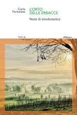 orto delle erbacce. Note di etnobotanica