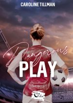 DANGEROUS PLAY
