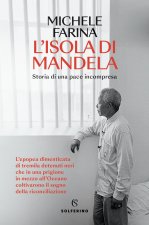 isola di Mandela. Storia di una pace incompresa