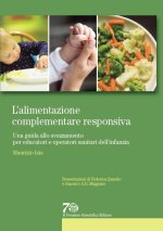 alimentazione complementare responsiva. Una guida allo svezzamento per educatori e operatori sanitari dell'infanzia