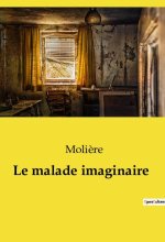 MALADE IMAGINAIRE