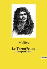 TARTUFFE OU IMPOSTEUR