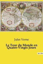 TOUR DU MONDE EN QUATRE VINGTS JOURS