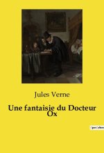 FANTAISIE DU DOCTEUR OX