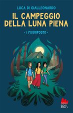 campeggio della luna piena. I fuoriposto
