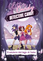 mistero del lago di Nube. Detective Candy. Glitter & Candy