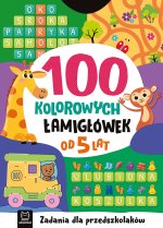 100 kolorowych łamigłówek. Zadania dla przedszkolaków. Od 5 lat