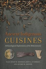 Ancient Indigenous Cuisines