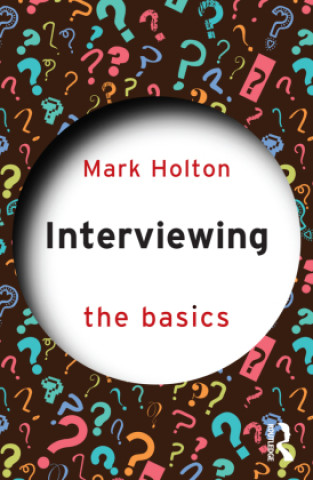 Interviewing; The Basics