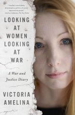 Looking at Women Looking at War
