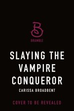 Slaying the Vampire Conqueror