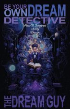 Be Your Own Dream Detective