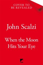 When the Moon Hits Your Eye