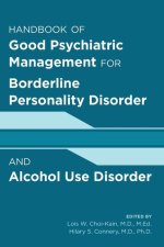 Good Psychiatric Management for Borderline Personality Disorder and Alcohol Use Disorder