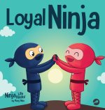 Loyal Ninja