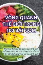 V?ng Quanh ThẾ GiỚi Trong 100 Bát CƠm
