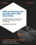 AWS Certified Security - Specialty (SCS-C02) Exam Guide - Second Edition