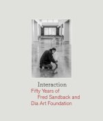 The Nature of the Interaction: Fifty Years of Fred Sandback and Dia Art Foundation