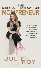 The Multi-Million Dollar Mompreneur