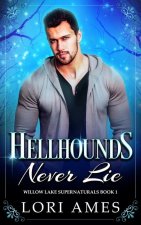 Hellhounds Never Lie
