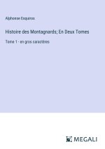 Histoire des Montagnards; En Deux Tomes