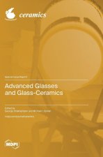 Advanced Glasses and Glass-Ceramics