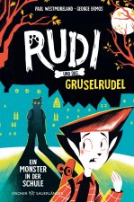 Rudi und das Gruselrudel ? Ein Monster in der Schule