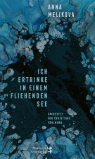 Ich ertrinke in einem fliehenden See