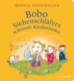Bobo Siebenschläfers schönste Kinderlieder