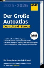 ADAC Der Große Autoatlas 2025/2026 Deutschland und seine Nachbarregionen 1:300.000