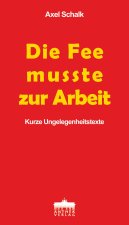 Die Fee musste zur Arbeit