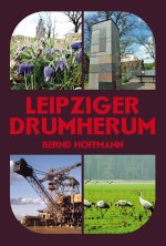 Leipziger Drumherum