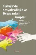 Türkiyede Sosyal Politika ve Dezavantajli Gruplar