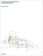 Carlos Jiménez: Drawing, Building, Writing