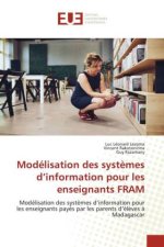 Modélisation des syst?mes d?information pour les enseignants FRAM