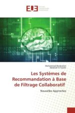 Les Syst?mes de Recommandation ? Base de Filtrage Collaboratif