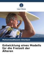 Entwicklung eines Modells für die Freizeit der Älteren
