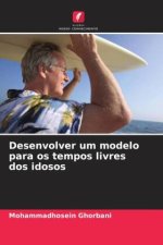 Desenvolver um modelo para os tempos livres dos idosos