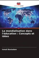 La mondialisation dans l'éducation : Concepts et idées