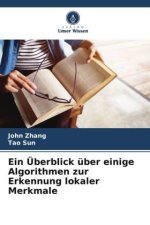 Ein Überblick über einige Algorithmen zur Erkennung lokaler Merkmale