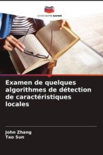Examen de quelques algorithmes de détection de caractéristiques locales