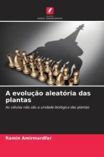 A evoluç?o aleatória das plantas