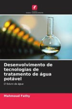 Desenvolvimento de tecnologias de tratamento de água potável