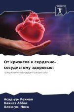 Ot krizisow k serdechno-sosudistomu zdorow'ü: