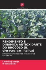 RENDIMENTO E DINÂMICA ANTIOXIDANTE DO BRÓCOLO (B. oleracea var. italica)