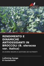 RENDIMENTO E DINAMICHE ANTIOSSIDANTI IN BROCCOLI (B. oleracea var. italica)
