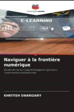 Naviguer ? la fronti?re numérique