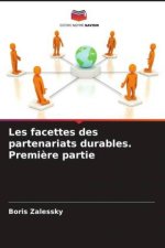 Les facettes des partenariats durables. Premi?re partie