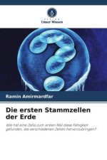 Die ersten Stammzellen der Erde