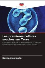 Les premi?res cellules souches sur Terre
